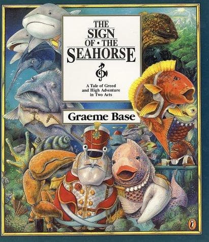 Cover of The Sign of the Seahorse by Graeme Base