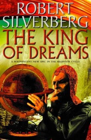 Cover of The King of Dreams by Robert Silverberg
