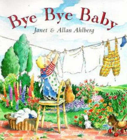 Cover of Bye Bye Baby by Janet Ahlberg