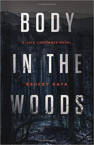 Cover of Body In The Woods by Behcet Kaya