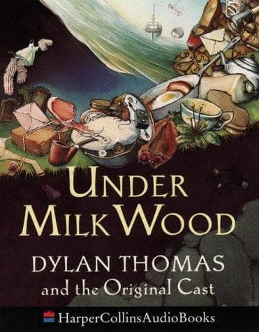 Cover of Under Milk Wood by Dylan Thomas