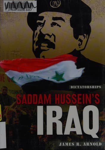 Cover of Saddam Hussein's Iraq by James R. Arnold
