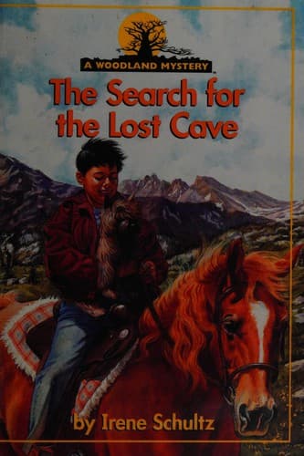 Cover of The search for the lost cave by Irene Schultz