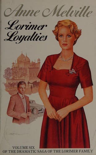 Cover of Lorimer Loyalties by Anne Melville