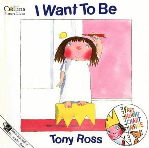 Cover of I Want to Be (A Little Princess Story) by Tony Ross