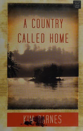 Cover of A country called home by Kim Barnes