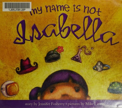 Cover of My name is not Isabella by Jennifer Fosberry