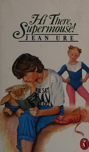 Cover of Hi there, Supermouse! by Jean Ure