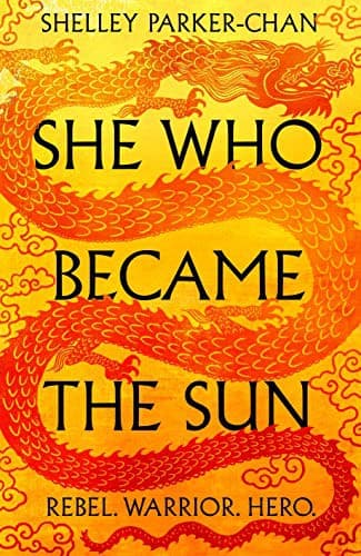 Cover of She Who Became the Sun by Shelley Parker-Chan