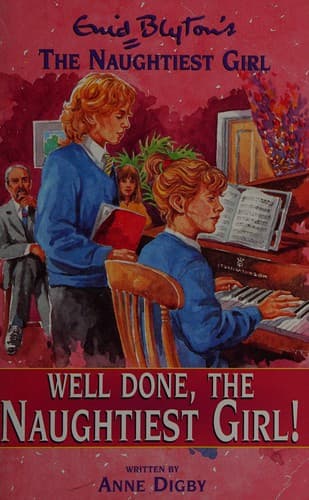 Cover of Well done, the naughtiest girl! by Digby, Anne