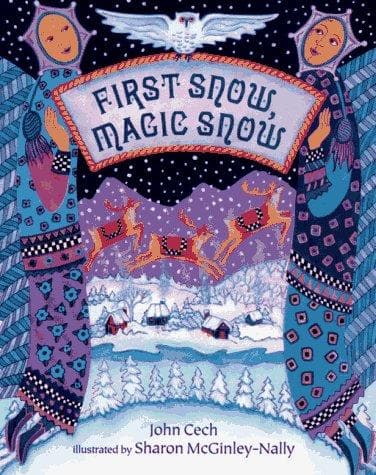Cover of First snow, magic snow by John Cech