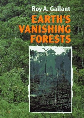 Cover of Earth's vanishing forests by Roy A. Gallant