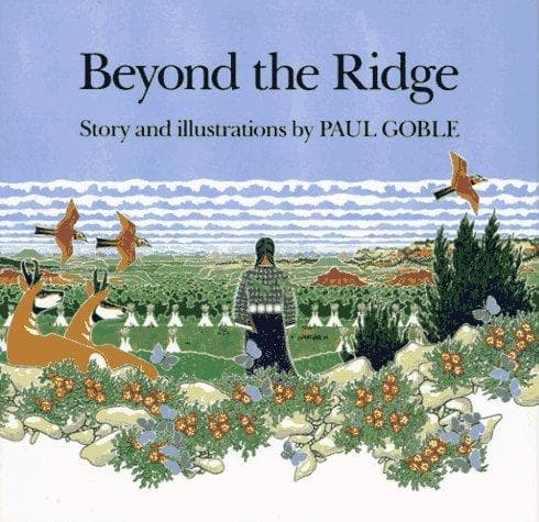 Cover of Beyond the ridge by Paul Goble