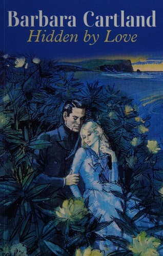 Cover of Hidden by Love by Barbara Cartland