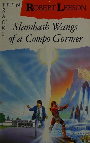 Cover of Slambash wangs of a compo gormer by Robert Leeson