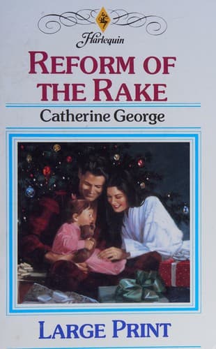 Cover of Reform of the Rake by Catherine George