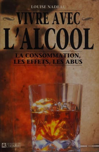 Cover of Vivre avec l'alcool by Louise Nadeau