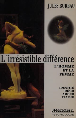 Cover of L' irrésistible différence, l'homme et la femme by Jules Bureau