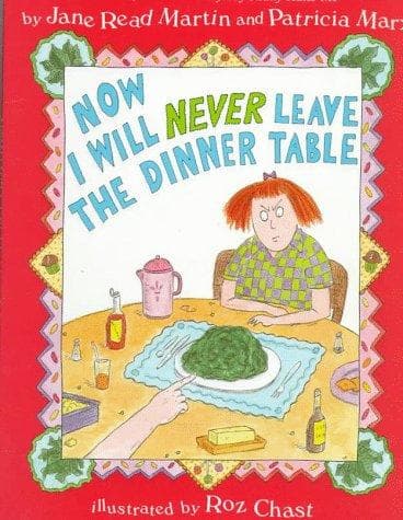 Cover of Now I will never leave the dinner table by Jane Read Martin