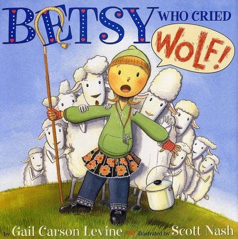 Cover of Betsy Who Cried Wolf by Gail Carson Levine