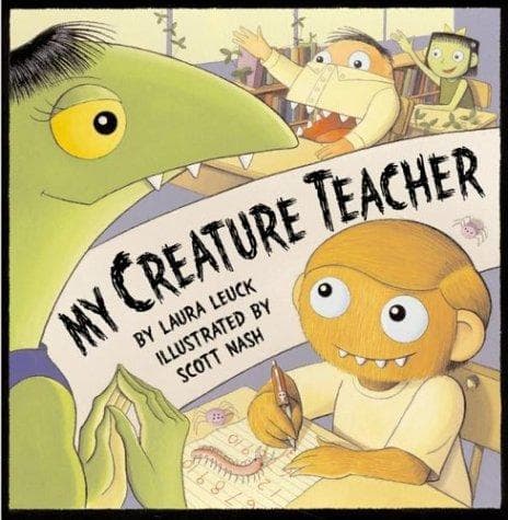 Cover of My creature teacher by Laura Leuck