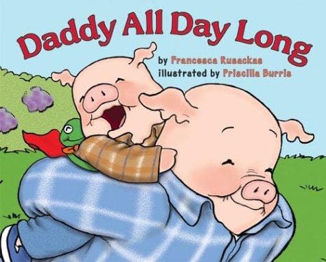 Cover of Daddy all day long by Francesca Rusackas