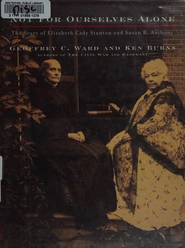 Cover of Not for ourselves alone by Geoffrey C. Ward