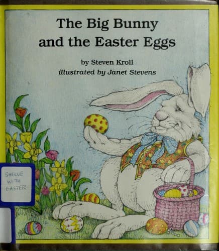 Cover of Big Bunny and the Easter Eggs by Steven Kroll