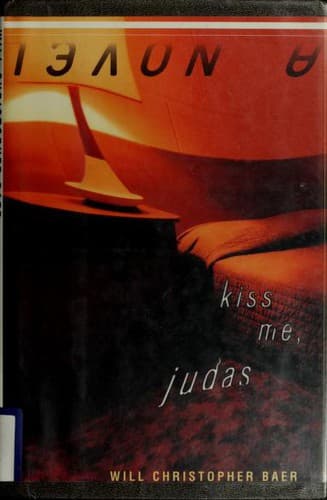 Cover of Kiss Me, Judas by Will Christopher Baer