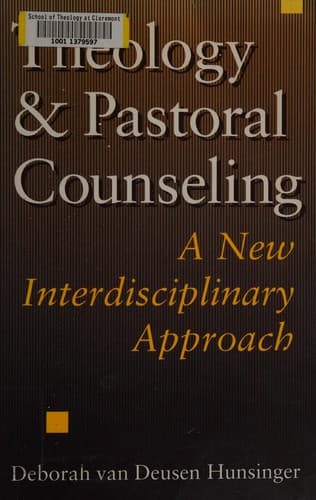 Cover of Theology and pastoral counseling by Deborah van Deusen Hunsinger
