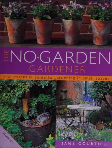 Cover of The No-Garden Gardener by Jane Courtier