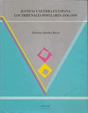 Cover of Justicia y guerra en España by Glicerio Sánchez Recio