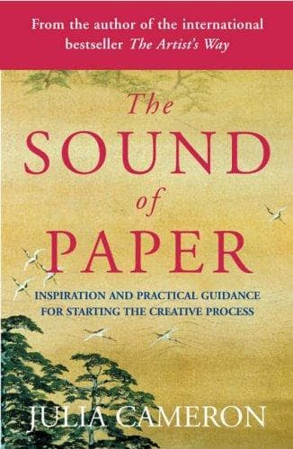 Cover of Sound of Paper by Julia Cameron