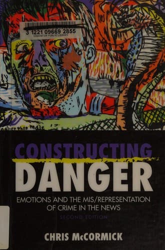 Cover of Constructing danger by Christopher Ray McCormick