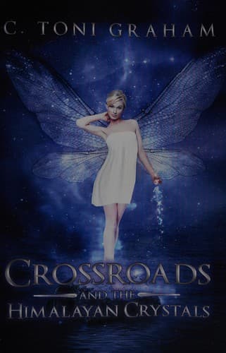 Cover of Crossroads and the Himalayan Crystals by C. Toni Graham