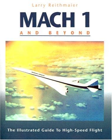 Cover of Mach 1 and Beyond by Larry Reithmaier