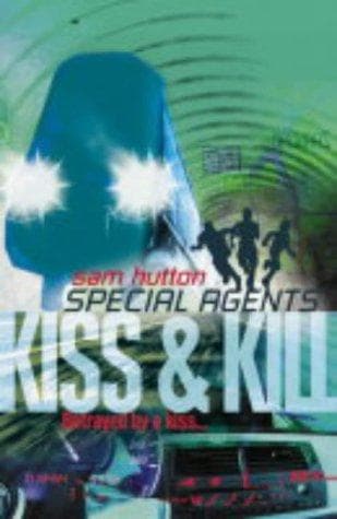 Cover of Kiss and Kill (Special Agents, #4) by Sam Hutton