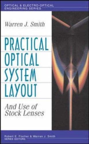 Cover of Practical optical system layout and use of stock lenses by Warren J. Smith