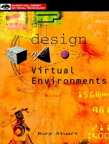 Cover of The design of virtual environments by Rory Stuart