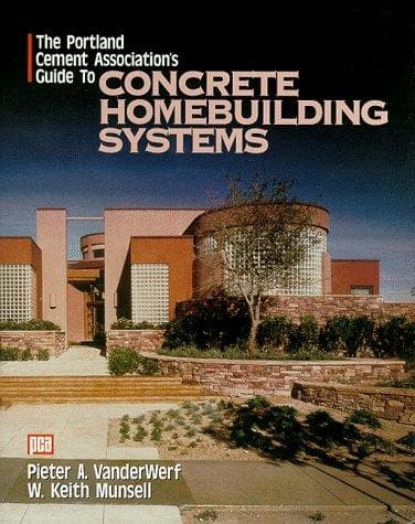 Cover of The Portland Cement Association's guide to concrete homebuilding systems by Pieter A. VanderWerf