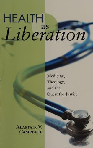 Cover of Health as liberation by Alastair V. Campbell
