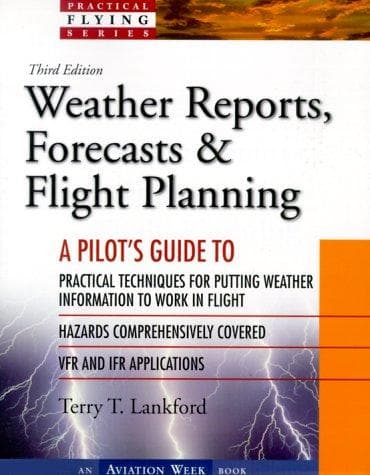 Cover of Weather Reports, Forecasts & Flight Planning by Terry T. Lankford