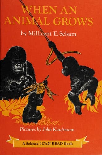 Cover of When an animal grows by Millicent E. Selsam