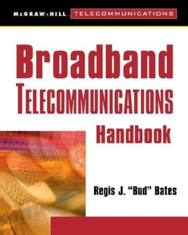 Cover of Broadband telecommunications handbook by Regis J. Bates