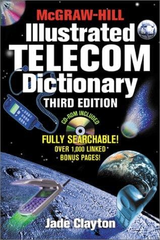 Cover of McGraw-Hill illustrated telecom dictionary by Jade Clayton