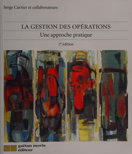 Cover of La gestion des opérations by Serge Carrier