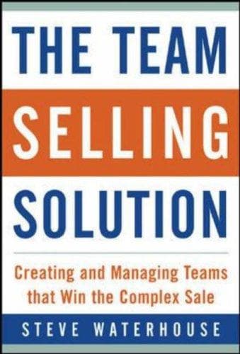 Cover of The team selling solution by Steve Waterhouse