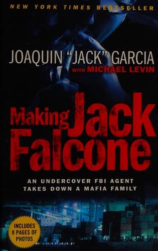 Cover of Making Jack Falcone by Joaquin Garcia