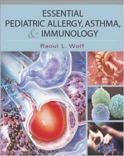 Cover of Essential pediatric allergy, asthma and immunology by Raoul L. Wolf