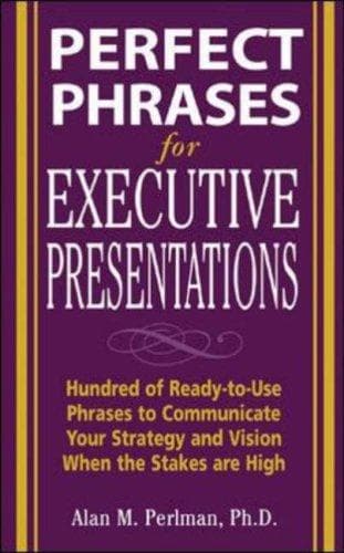 Cover of Perfect Phrases for Executive Presentations by Alan M. Perlman